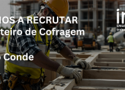 Carpinteiros de Cofragem (M/F) | Vila do Conde