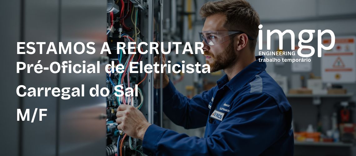 Eletricistas e Pré-Oficial de Eletricista (M/F)