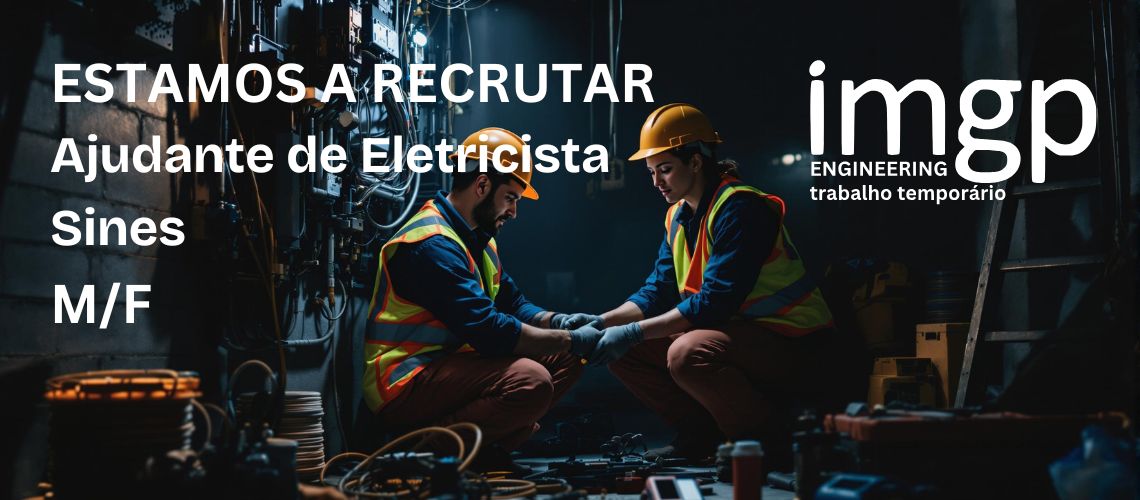 Ajudante de Eletricista — Galp Sines (M/F) — Sines