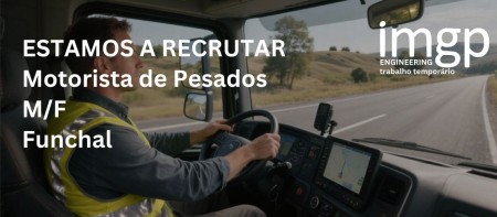 Motorista de Pesados (M/F) &mdash; Funchal, Ilha da Madeira