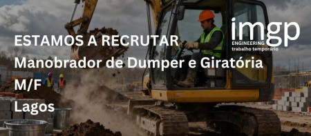 Manobrador de Dumper e Girat&oacute;ria (M/F) &mdash; Lagos, Algarve