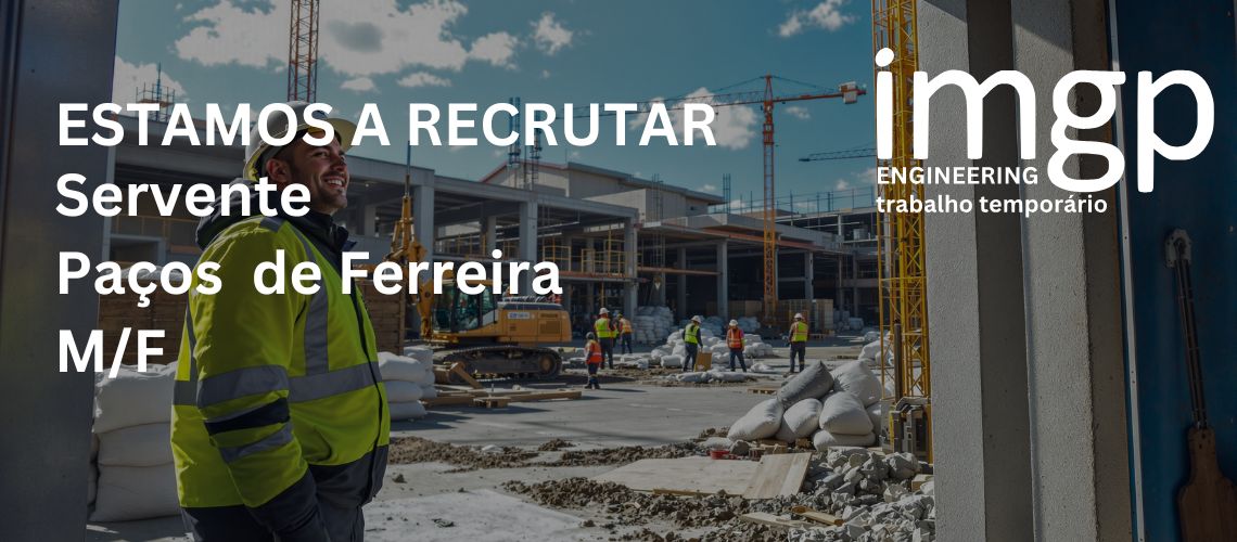 Servente (M/F) — Paços de Ferreira