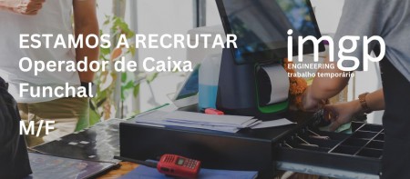 Operador de Caixa (M/F) &mdash; Funchal