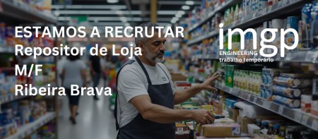 Repositor de Loja (M/F) &mdash; Ribeira Brava, Ilha da Madeira