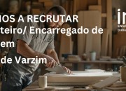 Carpinteiros de Cofragem e Encarregados de Cofragem (M/F)