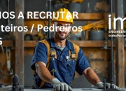 Pedreiros / Carpinteiros (M/F)