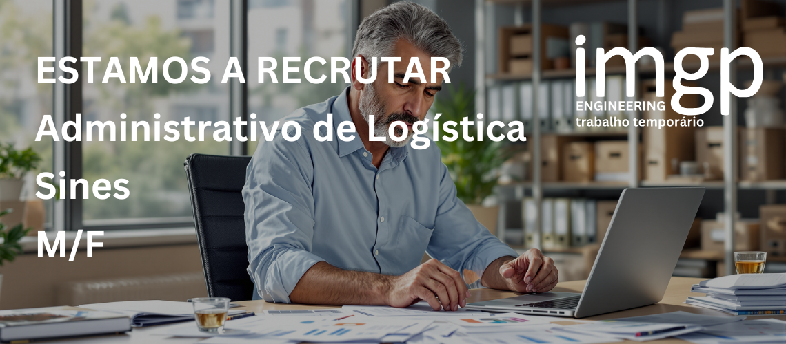 Administrativo de Logística (M/F) — Sines