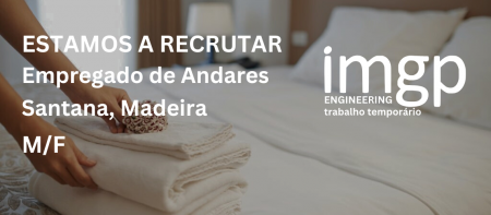 Empregada de Andares (M/F) &mdash; Santana, Ilha da Madeira