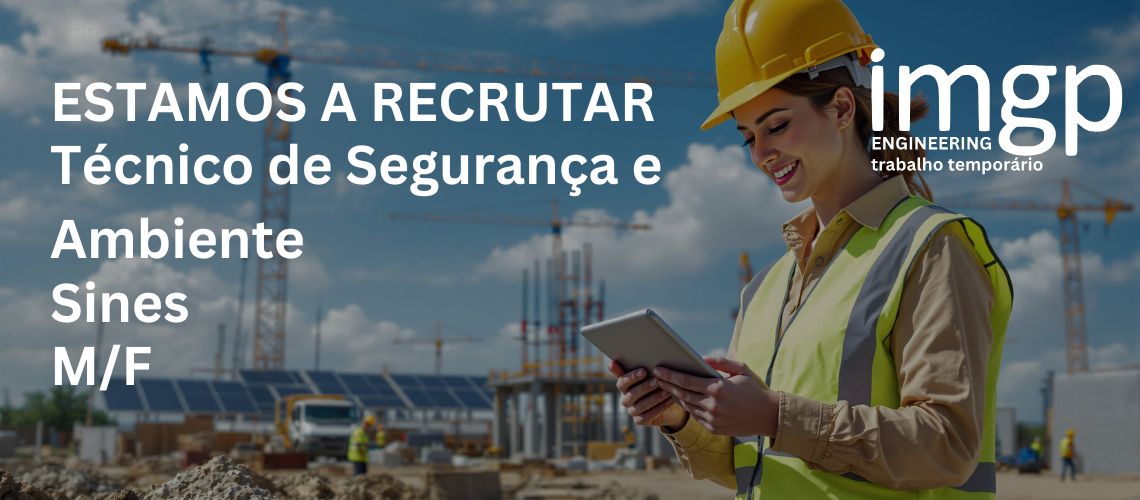 Técnico de Segurança e Ambiente (M/F)