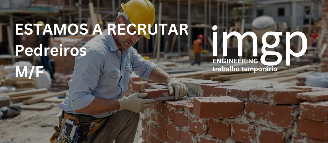 Pedreiros (M/F) — Projeto de Longa Duração (Alojamento e Transporte Incluídos)