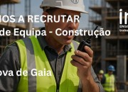 Chefe de Equipa - Construção Civil (M/F)