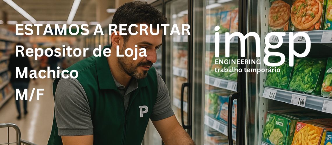 Repositor de Loja (M/F) — Machico, Ilha da Madeira