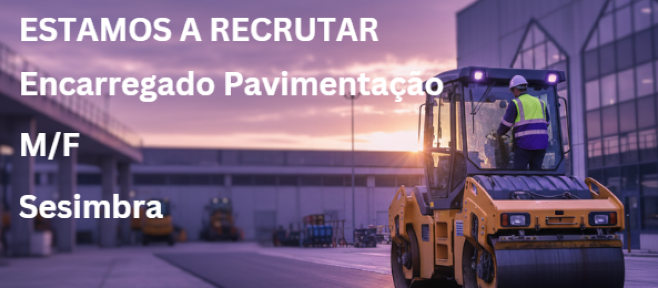 Encarregado de Pavimentação (m/f) - Sesimbra
