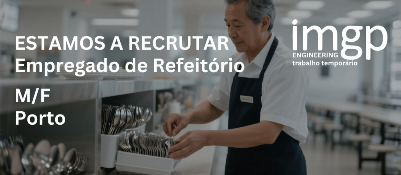 Empregados de Refeitório (M/F) — Porto e Arredores