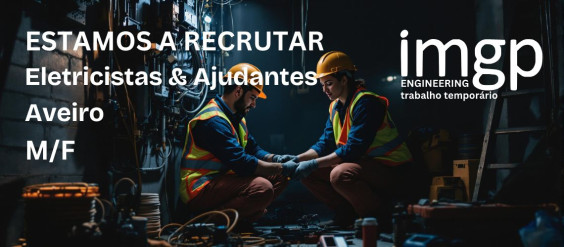 Ajudantes de Eletricista (M/F) — Aveiro
