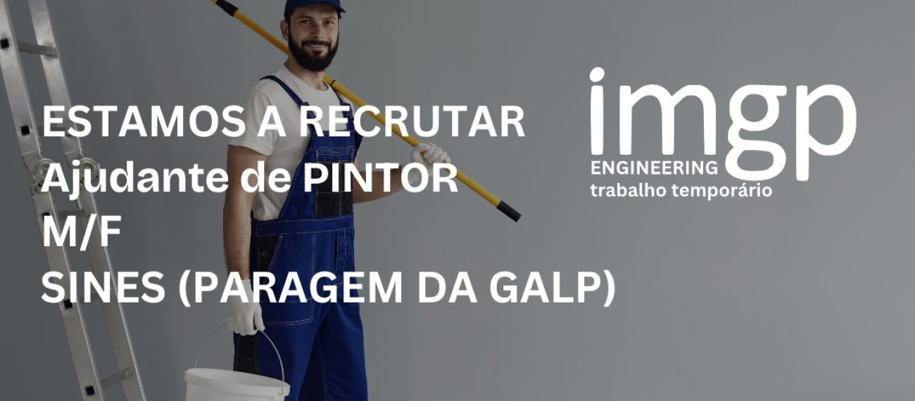 Ajudante de Pintor (M/F) — Paragem Galp, Sines