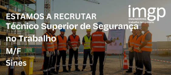 Técnico Superior de Segurança Nível VI (M/F) — Sines