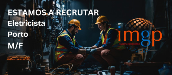Eletricista (M/F) &mdash; Porto