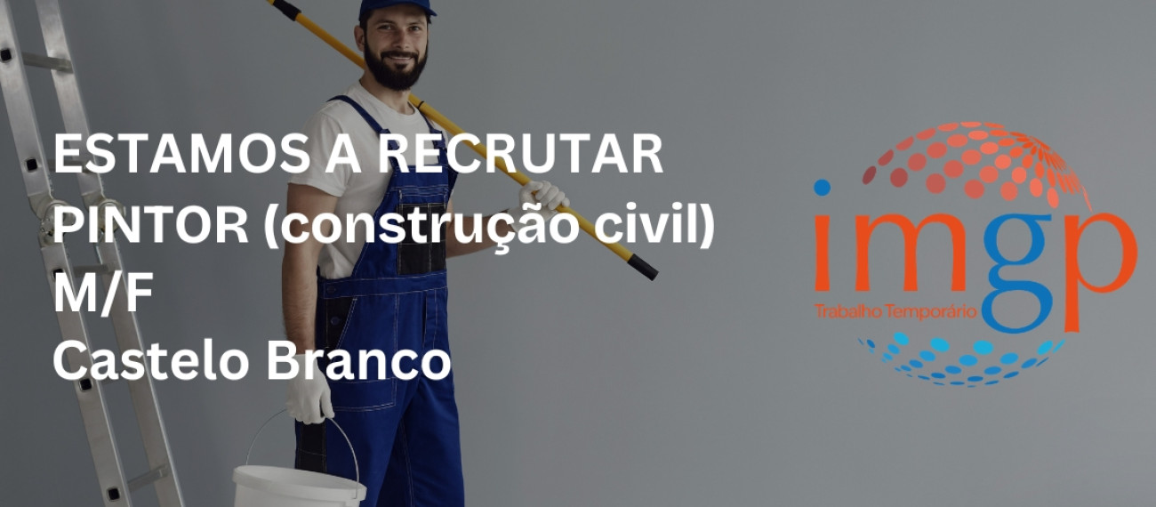 Pintor para a Construção Civil (M/F) — Castelo Branco