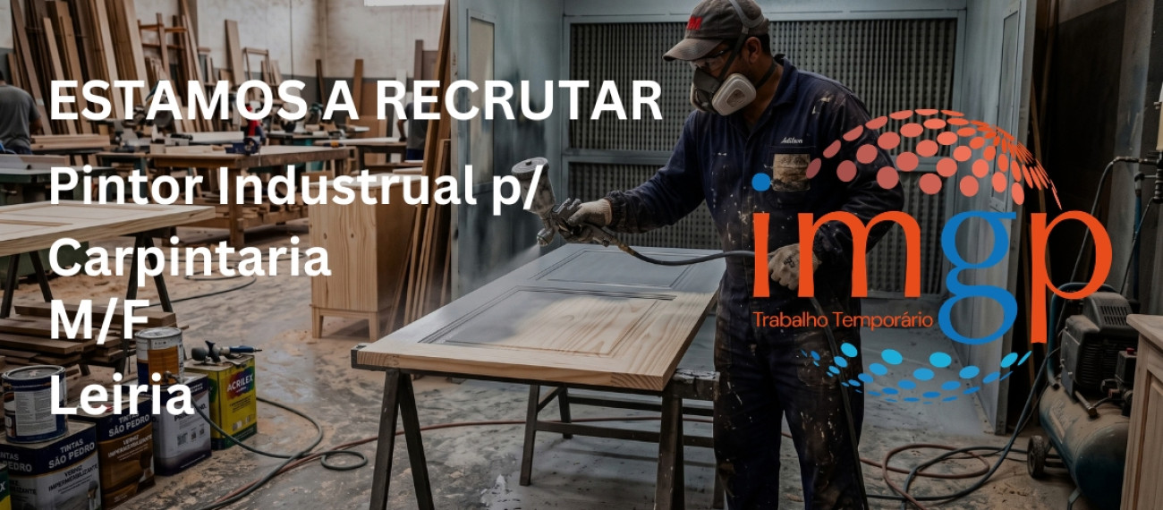 Pintor Industrial p/ Carpintaria (M/F) — Leiria