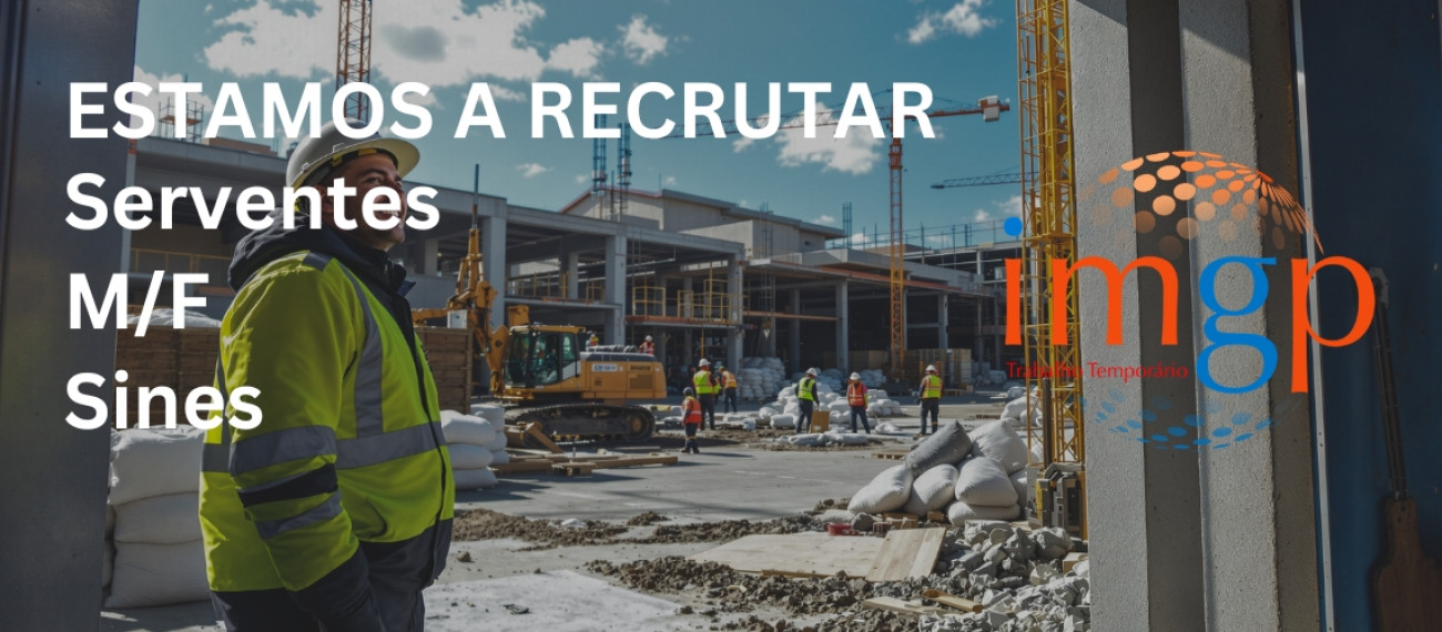 Serventes (M/F) — Setúbal / Sines