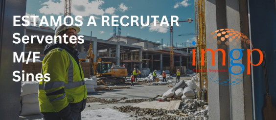 Serventes (M/F) &mdash; Set&uacute;bal / Sines