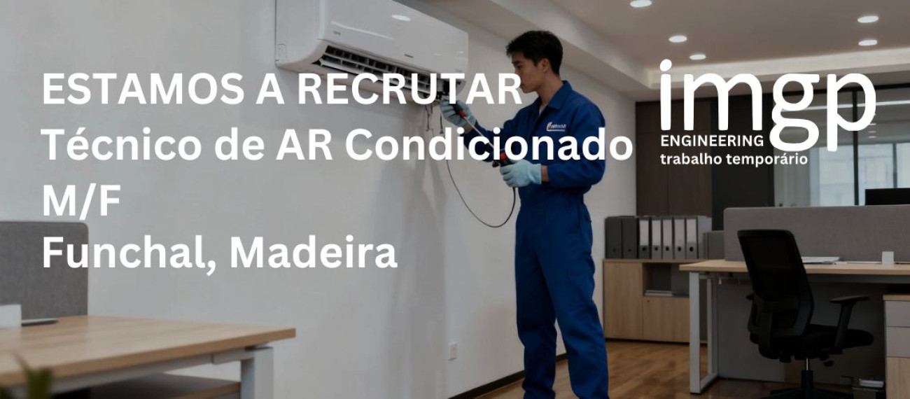 Técnico de Ar Condicionado (M/F) — Funchal, Ilha da Madeira