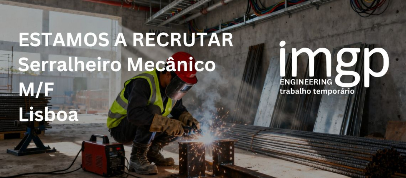 Serralheiro Mecânico (M/F) — Lisboa