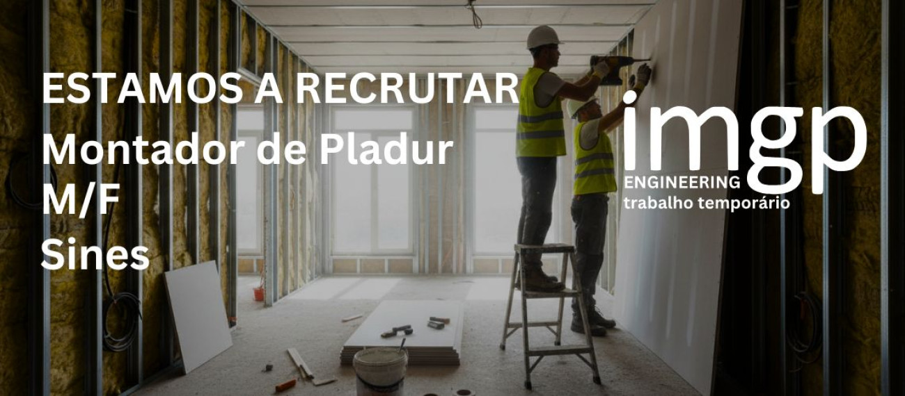 Montador de Pladur (M/F) — Sines