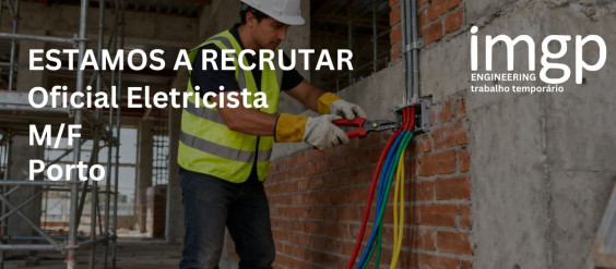Oficial Eletricista (M/F) - Porto