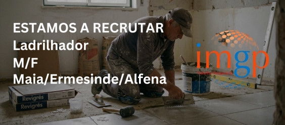 Ladrilhadores (M/F) &mdash; Maia / Ermesinde / Alfena