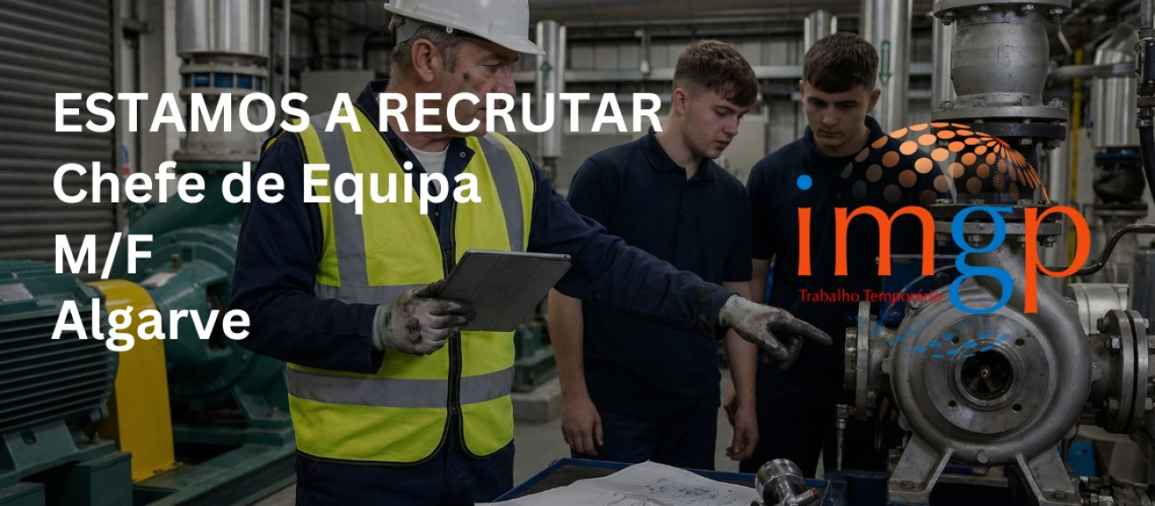 Chefe de Equipa (M/F) — Algarve