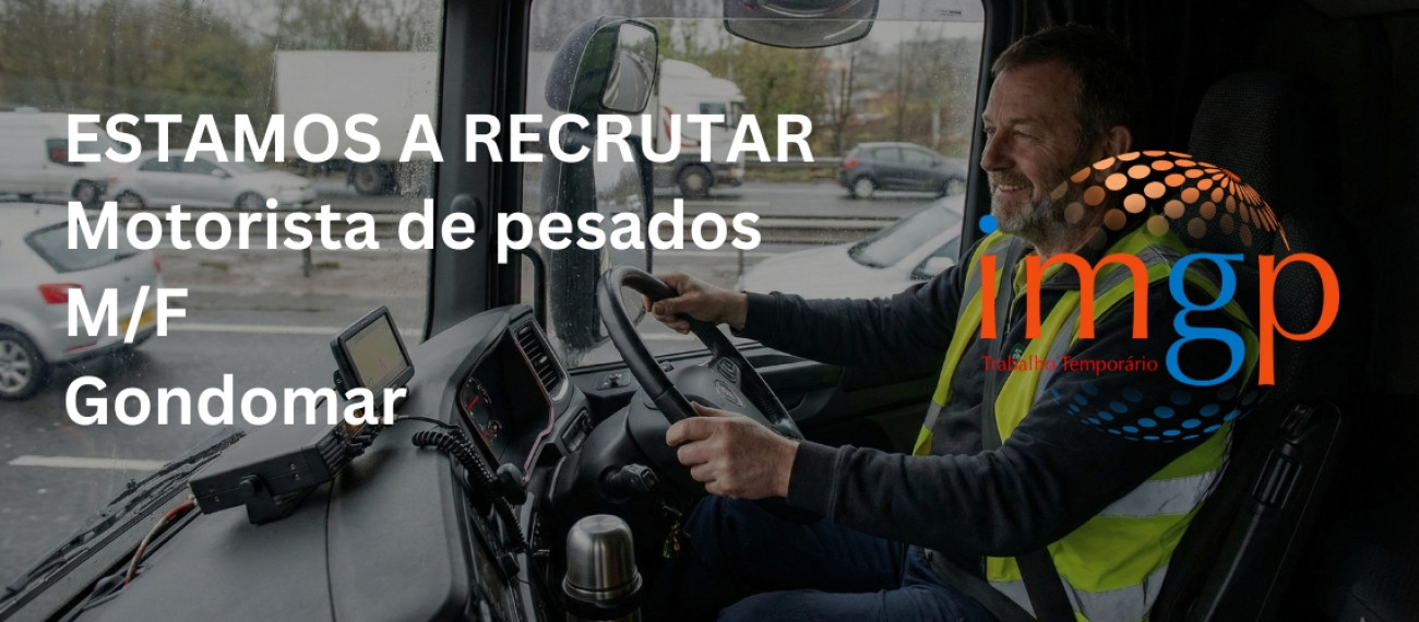Motorista de Pesados para a Construção Civil (M/F) — Gondomar