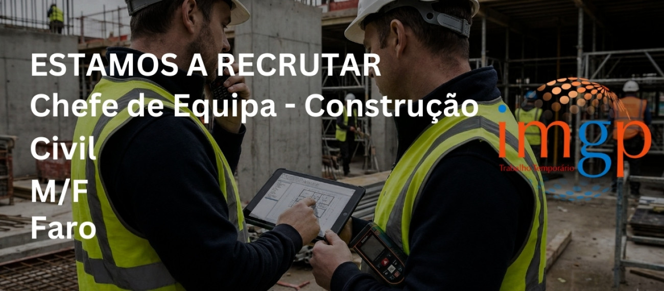 Chefe de Equipa (M/F) — Algarve