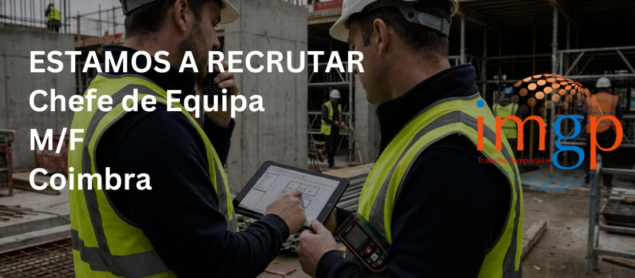 Chefe de Equipa (M/F) — Coimbra