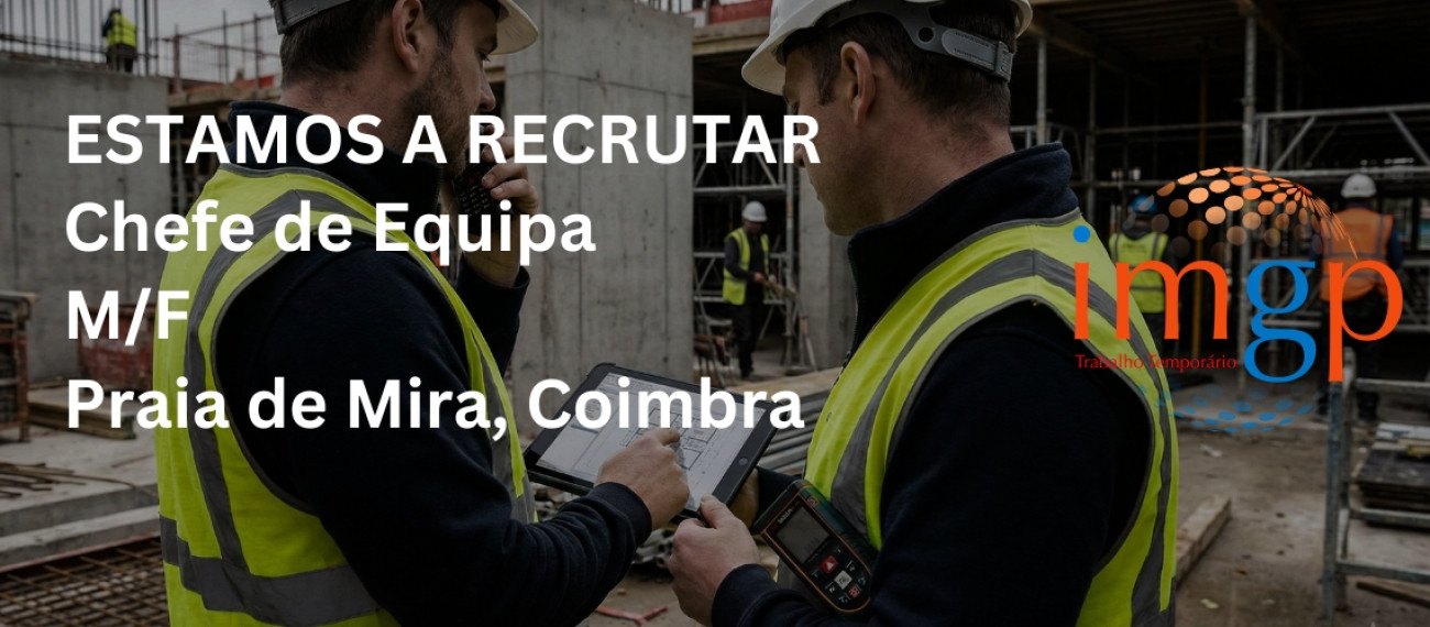 Chefe de Equipa (M/F) — Praia de Mira (Coimbra)