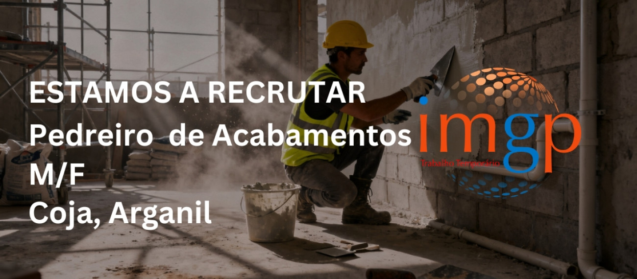 Pedreiro de Acabamento (M/F) — Coja (Arganil)