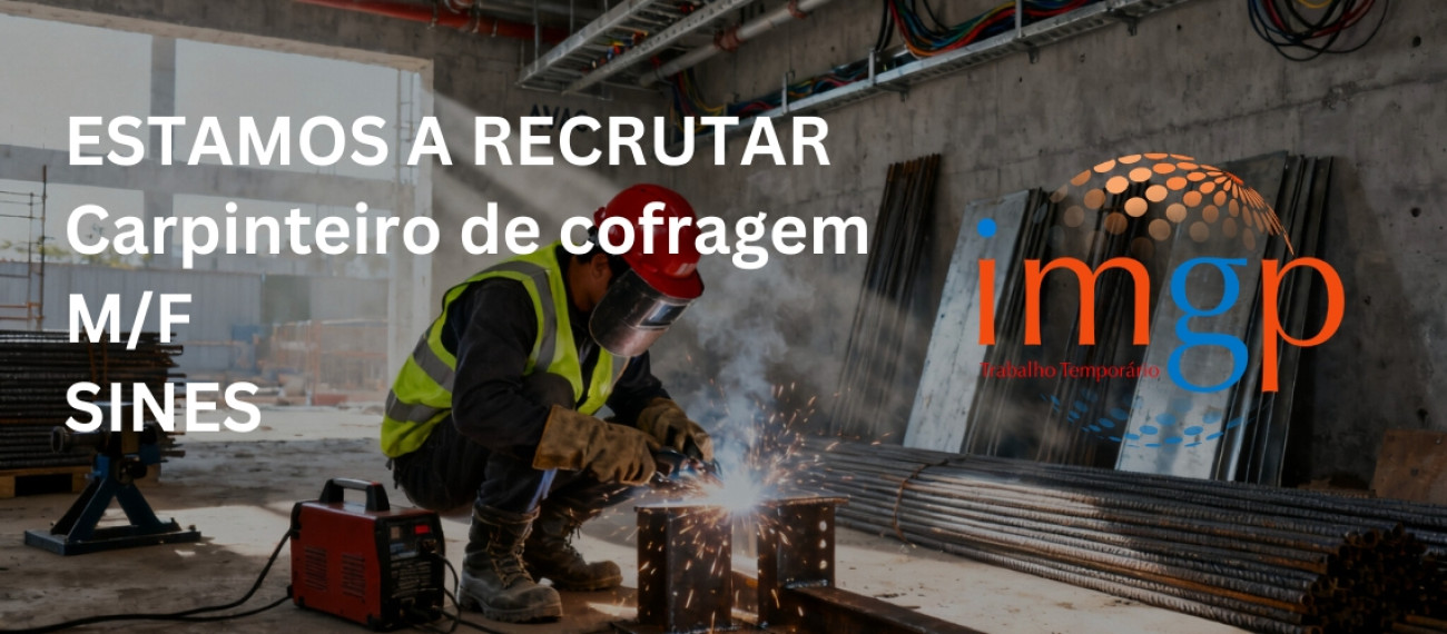 Carpinteiro de Cofragens (M/F) — Sines / Setúbal