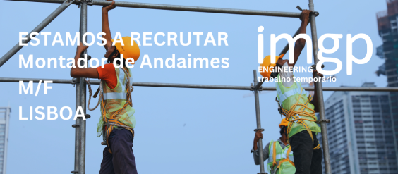 Montador de Andaimes (M/F) &mdash; Lisboa