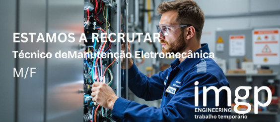 T&eacute;cnico de Manuten&ccedil;&atilde;o Eletromec&acirc;nica ( M/F)
