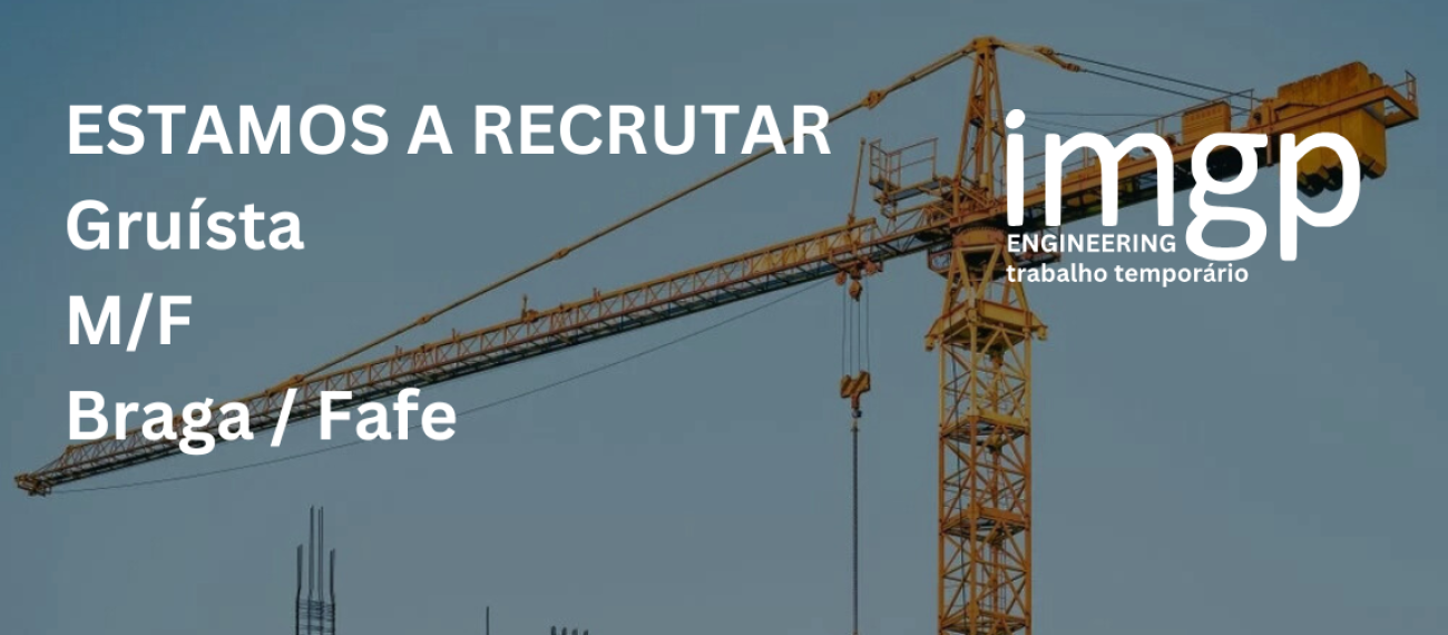 Gruístas (M/F) —  Braga / Fafe