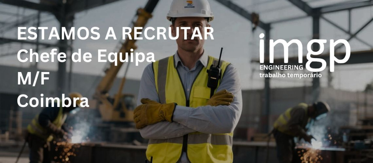 Chefe de Equipa (M/F) — Coimbra