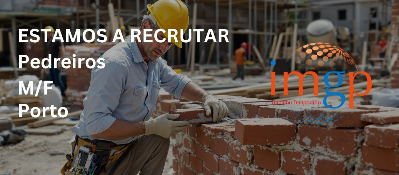 Pedreiros (M/F) — Porto