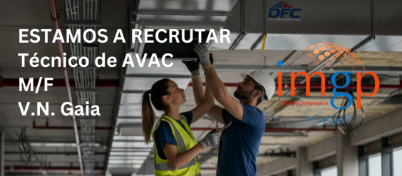 T&eacute;cnico de AVAC (M/F) &mdash; Vila Nova de Gaia