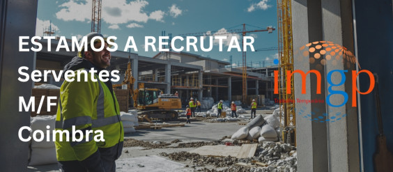 Serventes (m/f) &mdash; Coimbra