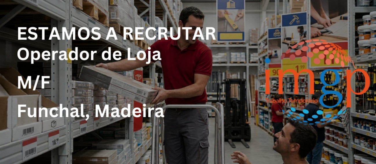Operador de Loja (M/F) — Funchal