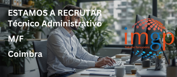 T&eacute;cnico Administrativo (M/F) &mdash; Coimbra