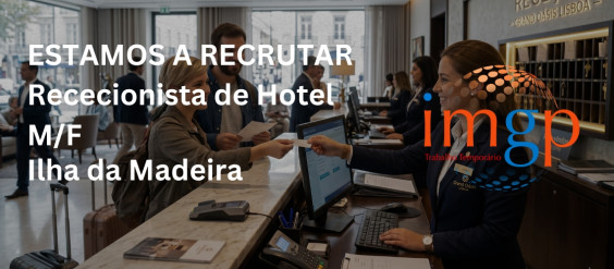 Rececionista de Hotel (m/f) &mdash; Funchal