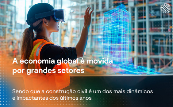 A economia global é movida por grandes setores